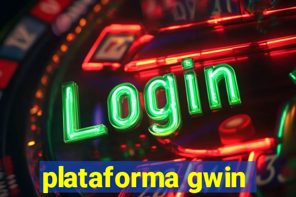 plataforma gwin